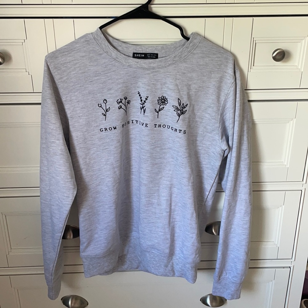 Shein Gray “Grow Positive Thoughts” Crewneck